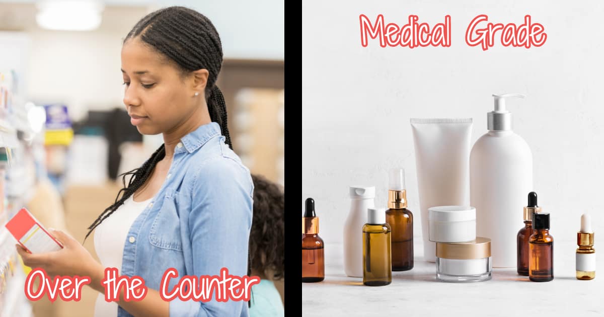 over the counter vs medical grade skin care